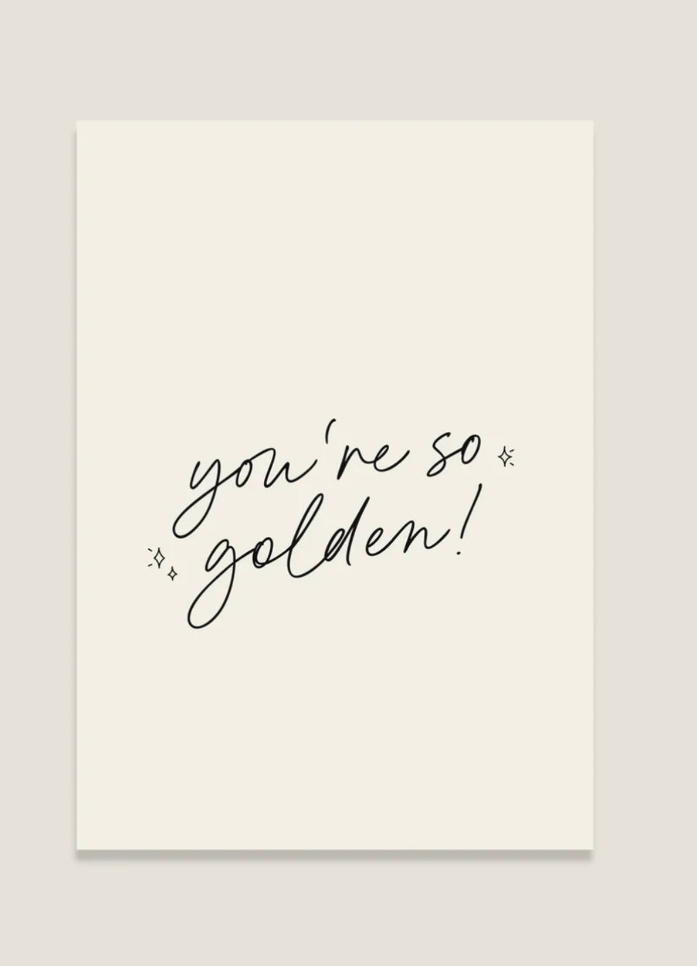 Postkarte "you`re so golden"